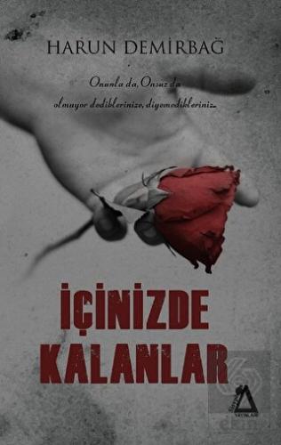 İçinizde Kalanlar