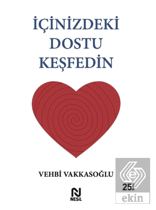 İçinizdeki Dostu Keşfedin