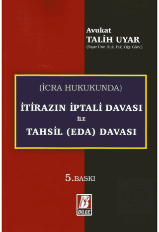 İcra Hukukunda İtirazın İptali Davası ile Tahsil (