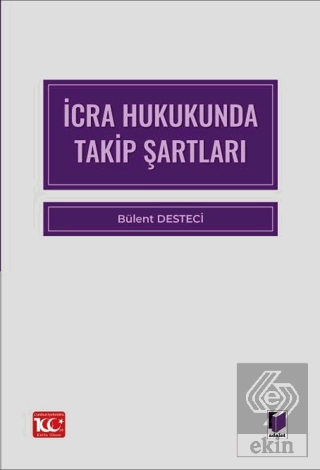 İcra Hukukunda Takip Şartları