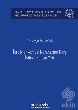 İcra Mahkemesi Kararlarına Karşı İstinaf Kanun Yol