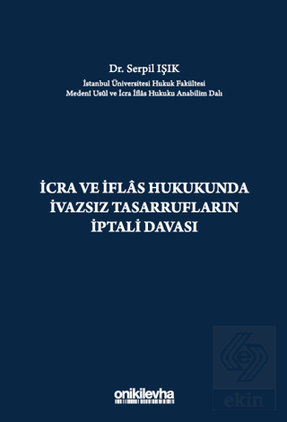 İcra ve İflas Hukukunda İvazsız Tasarrufların İptali Davası