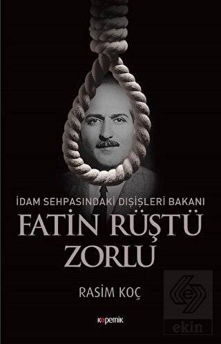 İdam Sehpasındaki Dışişleri Bakanı: Fatin Rüştü Zo