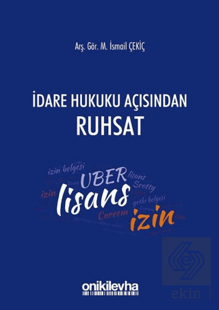 İdare Hukuku Açısından Ruhsat