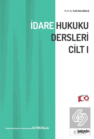 İdare Hukuku Dersleri Cilt–I