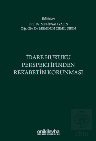 İdare Hukuku Perspektifinden Rekabetin Korunması