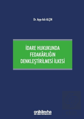 İdare Hukukunda Fedakarlığın Denkleştirilmesi İlke