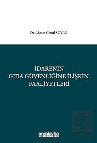 İdarenin Gıda Güvenliğine İlişkin Faaliyetleri