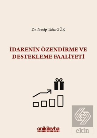 İdarenin Özendirme ve Destekleme Faaliyeti