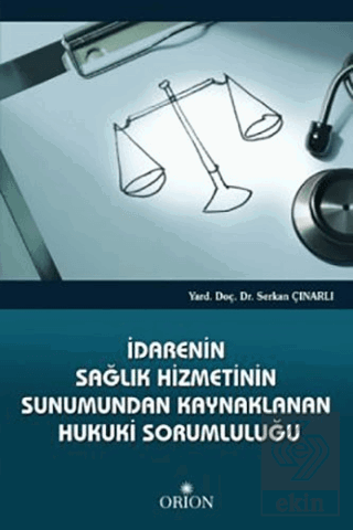 İdarenin Sağlık Hizmetinin Sunumundan Kaynaklanan