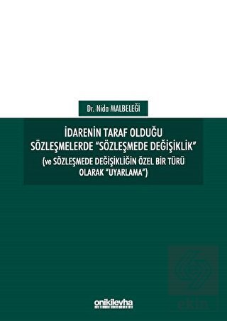 İdarenin Taraf Olduğu Sözleşmelerde Sözleşmede Değ