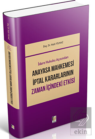 İdari Hukuku Açısından Anayasa Mahkemesi İptal Kar