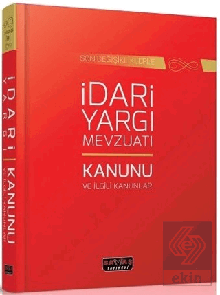 İdari Yargı Mevzuatı ve İlgili Kanunlar