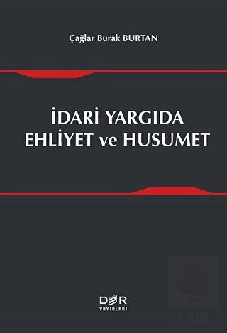 İdari Yargıda Ehliyet ve Husumet