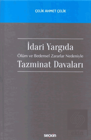 İdari Yargıda Ölüm ve Bedensel Zararlar Nedeniyle