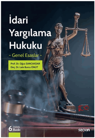 İdari Yargılama Hukuku – Genel Esaslar –