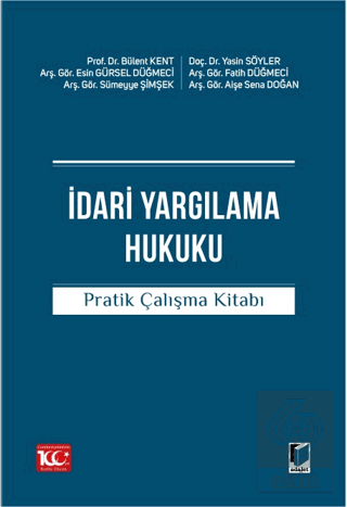 İdari Yargılama Hukuku Pratik Çalışma Kitabı