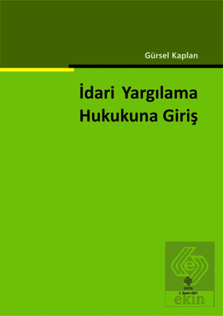 İdari Yargılama Hukukuna Giriş Gürsel Kaplan 3.Baskı