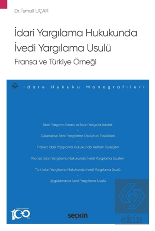 İdari Yargılama Hukukunda İvedi Yargılama Usulü: Fransa ve Türkiye Örn