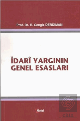 İdari Yargının Genel Esasları