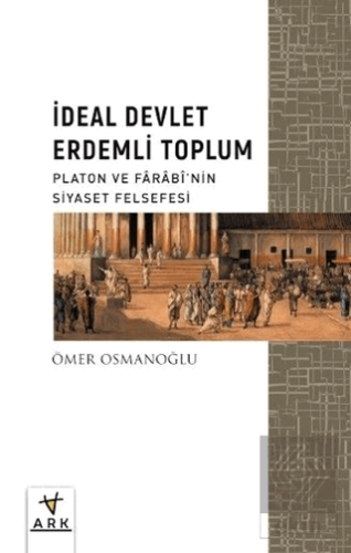 İdeal Devlet Erdemli Toplum