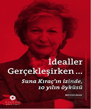 İdealler Gerçekleşirken