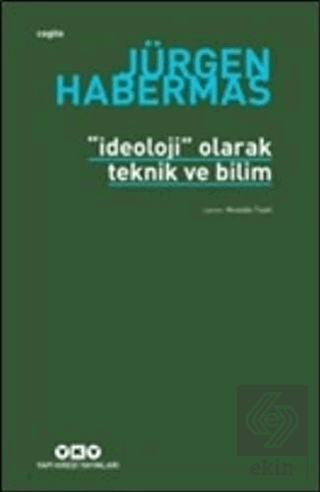 İdeoloji Olarak Teknik ve Bilim