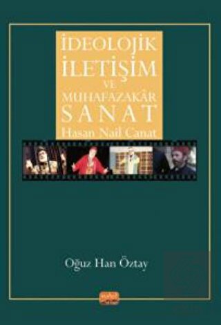 İdeolojik İletişim Ve Muhafazakar Sanat - Hasan Na