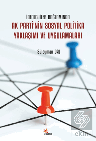 İdeolojiler Bağlamında Ak Partinin Sosyal Politika Yaklaşımı ve Uygula