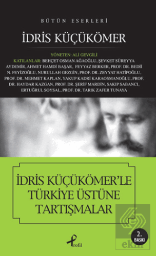 İdris Küçükömer\'le Türkiye Üstüne Tartışmalar