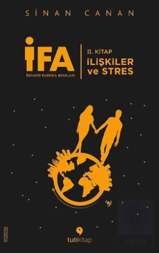 İFA: İnsanın Fabrika Ayarları 2. Kitap - İlişkiler