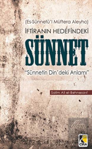 İftiranın Hedefindeki Sünnet