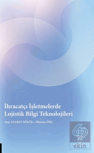 İhracatçı İşletmelerde Lojistik Bilgi Teknolojileri