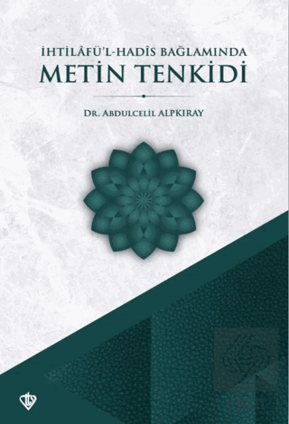 İhtilafül Hadis Bağlamında Metin Tenkidi