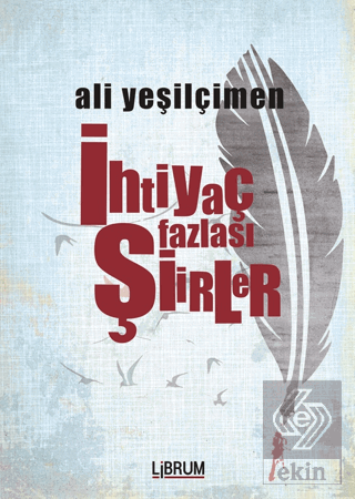 İhtiyaç Fazlası Şiirler