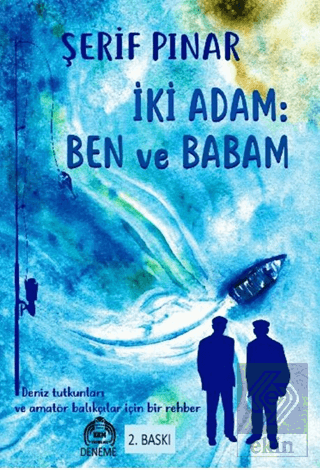 İki Adam: Ben ve Babam