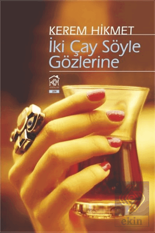 İki Çay Söyle Gözlerine