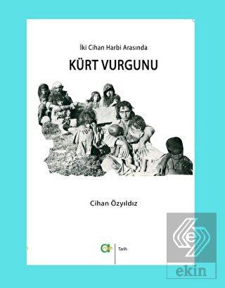 İki Cihan Harbi Arasında Kürt Vurgunu