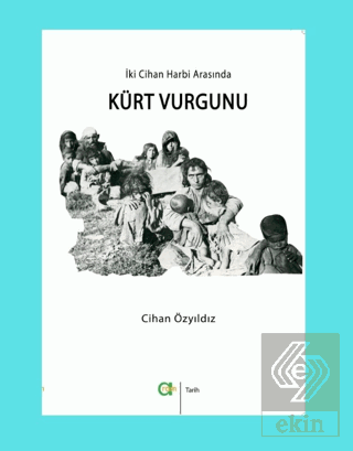 İki Cihan Harbi Arasında Kürt Vurgunu