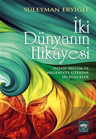 İki Dünyanın Hikayesi