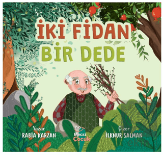 İki Fidan Bir Dede