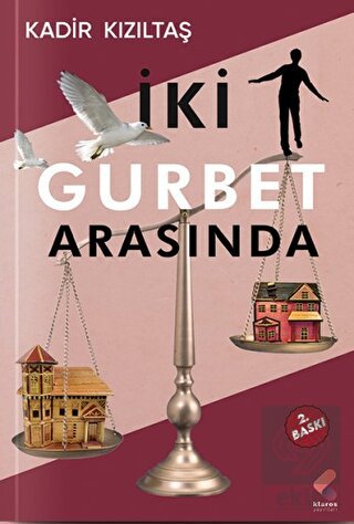 İki Gurbet Arasında