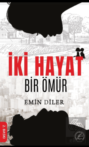 İki Hayat Bir Ömür