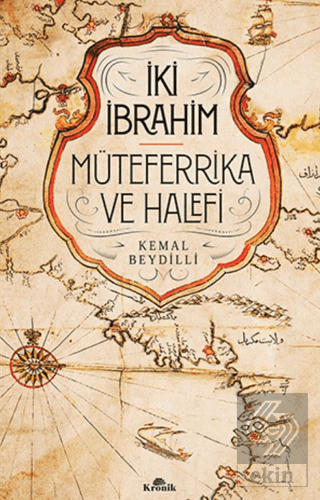 İki İbrahim - Müteferrika ve Halefi