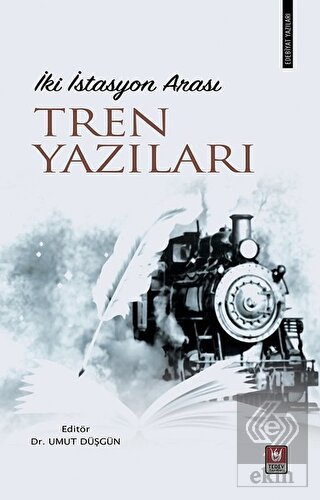 İki İstasyon Arası Tren Yazıları