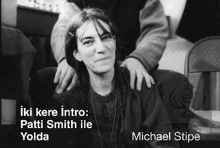 İki Kere İntro : Patti Smith İle Yolda