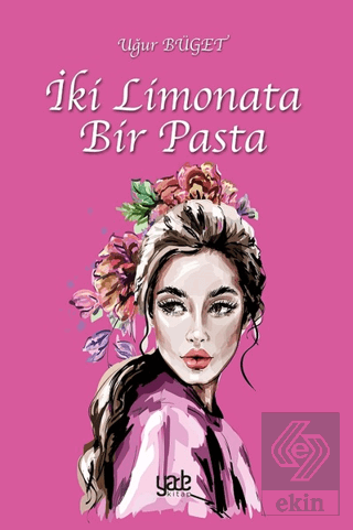 İki Limonata Bir Pasta