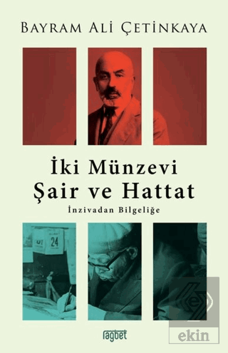 İki Münzevi Şair ve Hattat; İnzivadan Bilgeliğe