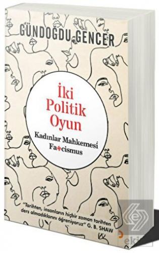 İki Politik Oyun - Kadınlar Mahkemesi ve Fascismus