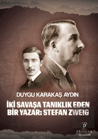 İki Savaşa Tanıklık Eden Bir Yazar: Stefan Zweıg